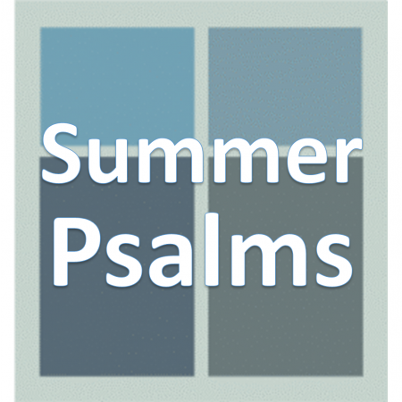Summer Psalms.